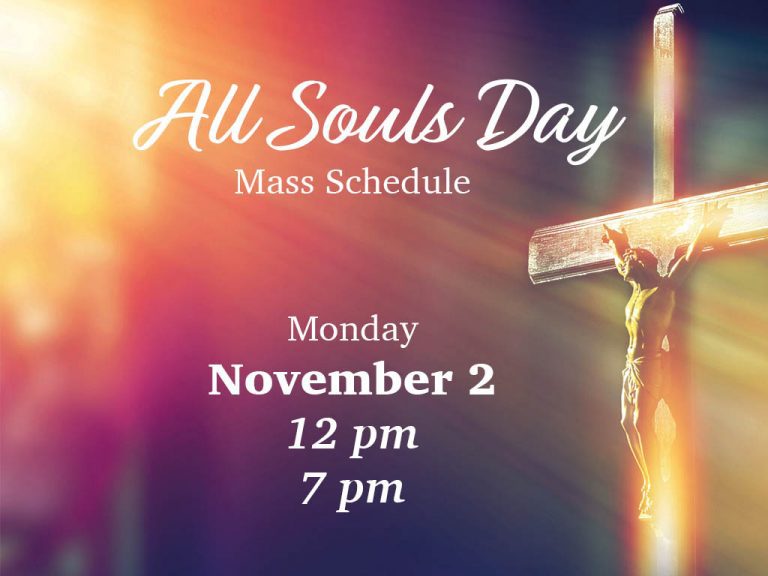 All Souls Day Mass Schedule St. Ignatius of Loyola Church